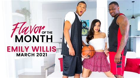 emily willis xnxx|March 2021 Flavor Of The Month .